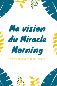 Ma vision du Miracle Morning
