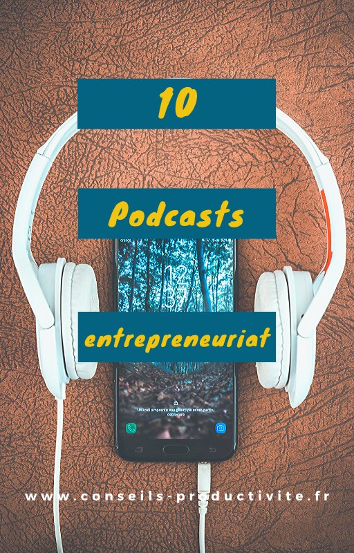 10 podcast entrepreneuriat
